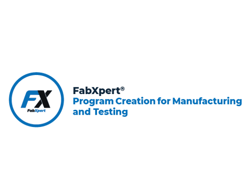  - Program Creation for Manufacturing and Testing - FabXpert